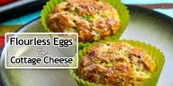 Flourless Eggs and Cottage Cheese Breakfast